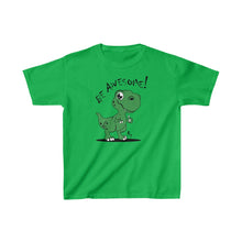 Load image into Gallery viewer, &quot;Be Awesome!&quot; T-Rex Tee
